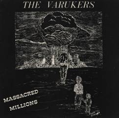 Varukers : Massacred Millions